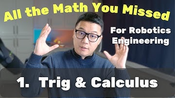The Robotics Math Road Map: Trig, Derivatives, & Integration for Engineers (Your First Step!)