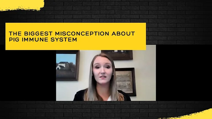 The biggest misconception about pig immune system - Dr. Brooke Smith