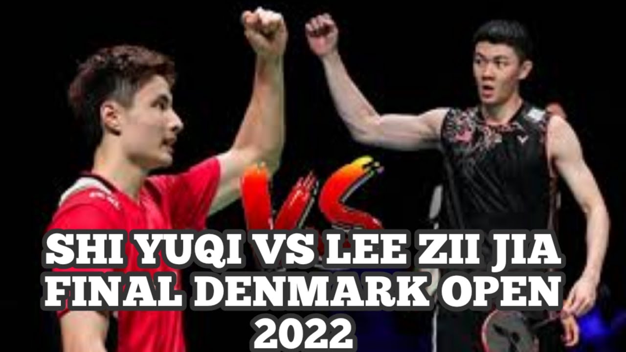 Lee Zii Jia Vs Shi Yuqi | Final Denmark Open 2022 - YouTube