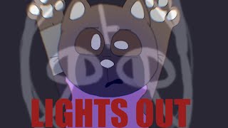 LIGHTS OUT- animation meme