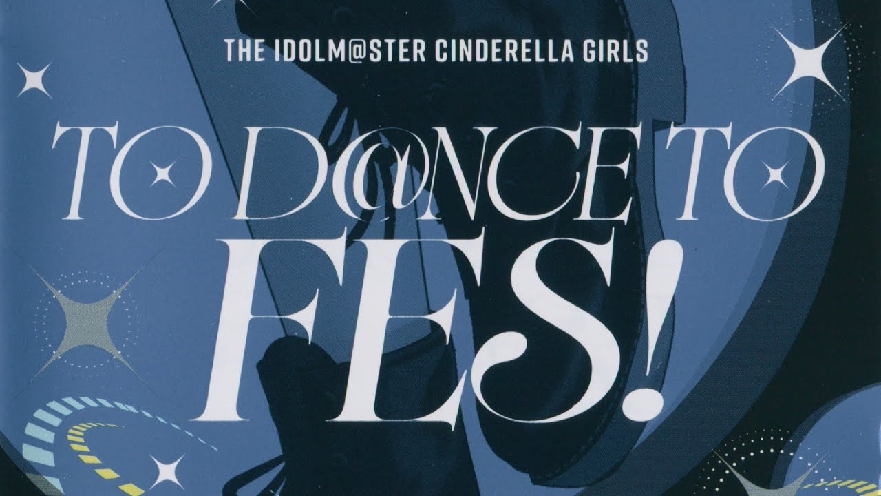 THE IDOLM@STER CINDERELLA GIRLS TO D@NCE TO FES! (Disc 2) [DJ Mix
