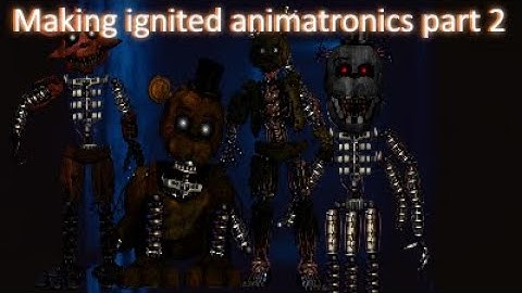 Making ignited animatronics part 2