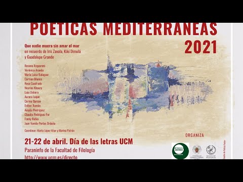  Día de las Letras UCM 2021. Encuentros y mesas redondas Poéticas Mediterráneas 2021