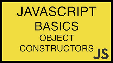 JavaScript Basics Tutorial 11 - Object Constructors