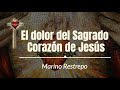 El dolor del Sagrado Corazón de Jesús por Marino Restrepo. Bogotá, Colombia. Junio 5 de 2020
