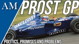 BROKEN PROMISES AND BROKEN DREAMS! The Demise of the Prost GP Team (19972001)