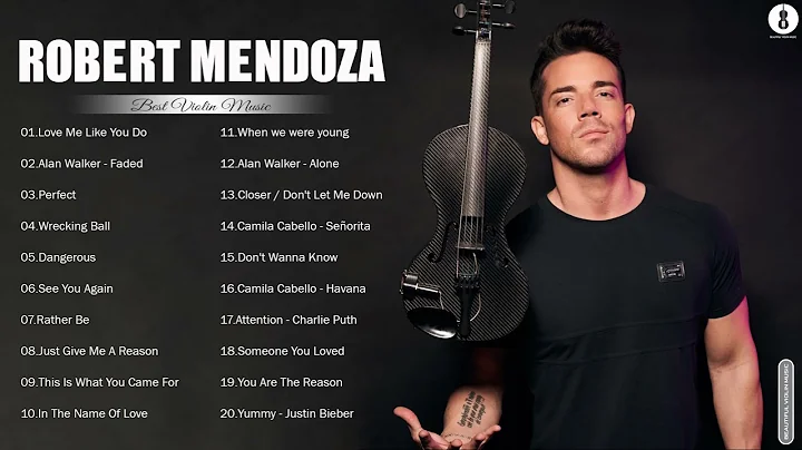 Robert Mendoza Violin Pop Exitos 2021- Top 20 Viol...