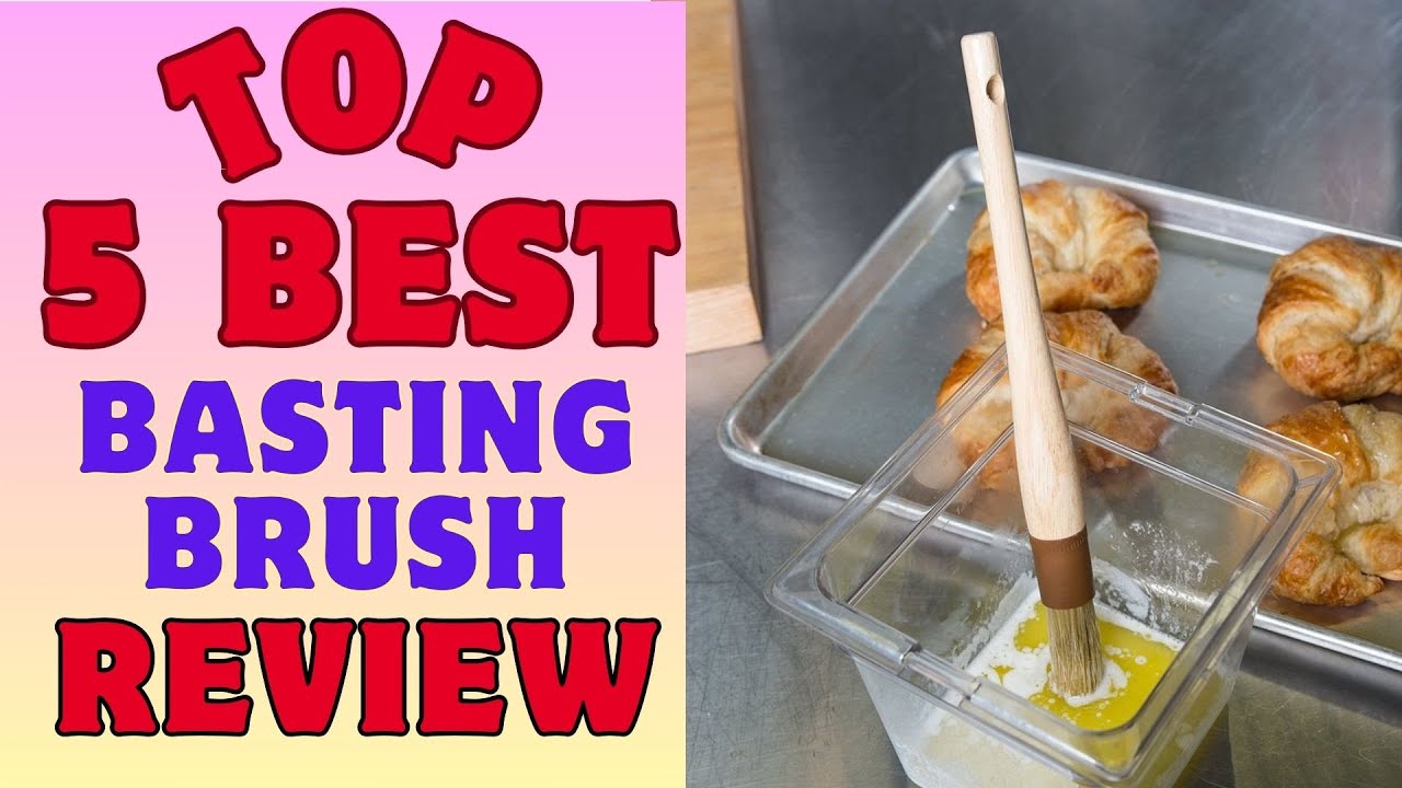 ✅ [Buyer's Guide] Best Basting Brush For The Money | Top Best Basting Brush Review ✌️