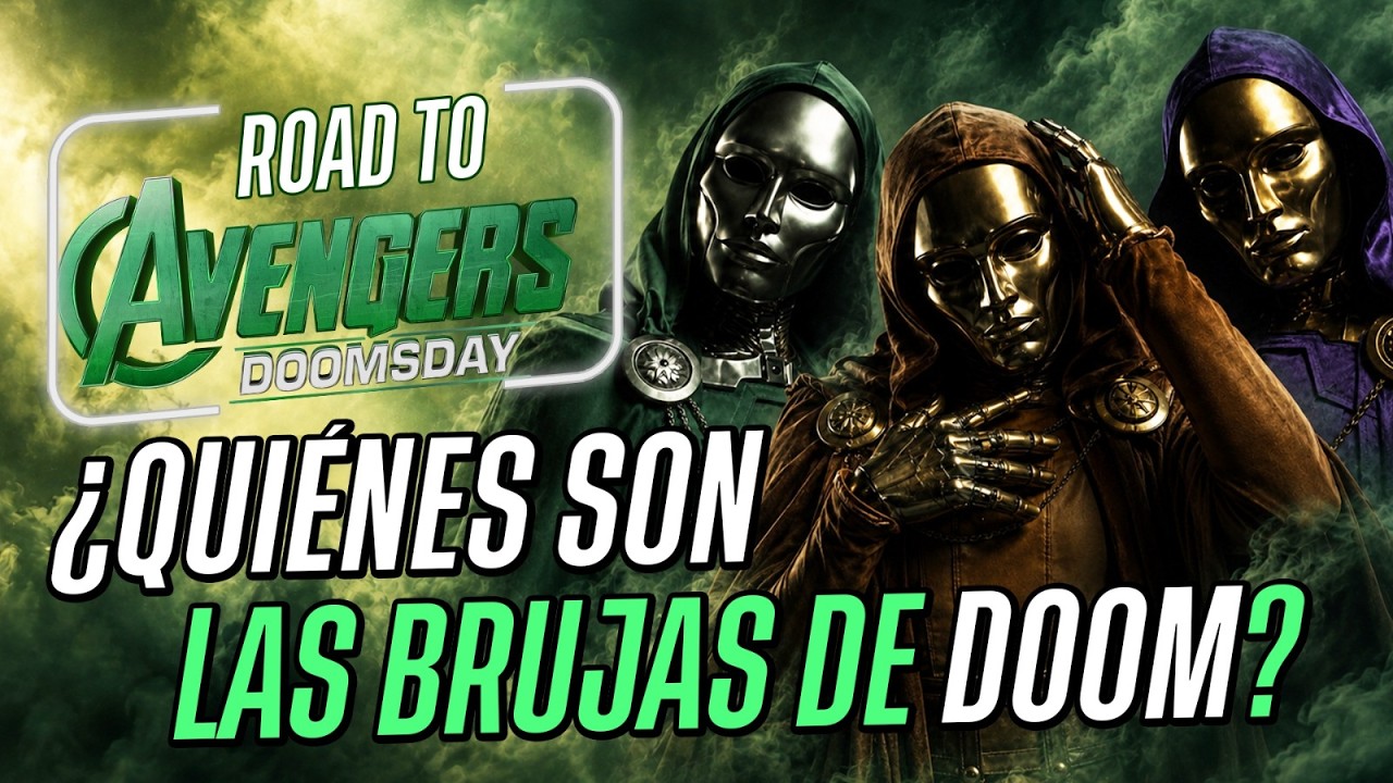 ¿Hay una MUTANTE entre las BRUJAS de DOOM? Repaso SIN SPOILERS de novedades y teorías de DOOMSDAY