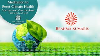 Meditation to Reset Climate Health | Calm the Mind, Cool the Planet | Brahma Kumaris Sri Lanka