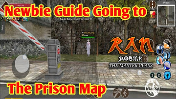 Newbie Guide Going to the Prison Map of Ran Mobile: The Master Class OBT