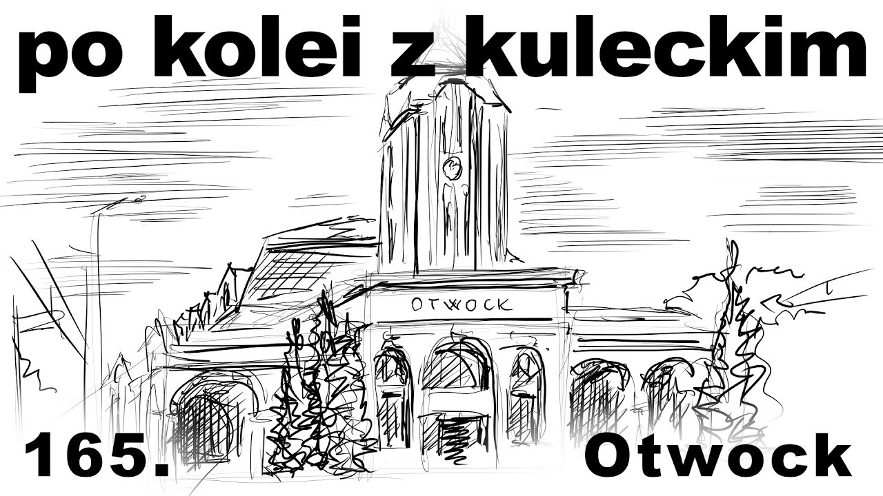 Po kolei z Kuleckim - Odcinek 165 - Otwock