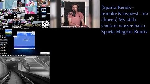 [Sparta Remix - remake & request - no chorus] My 26th Custom source has a Sparta Megrim Remix