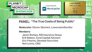 PANEL: "The True Costs of Being Public" | Planet MicroCap Showcase: VEGAS 2025