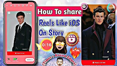How to Share Reels like iPhone on Story ( Timer + Round Edges) • los Instagram #reelsinstagram