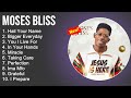 Moses Bliss Worship Songs - Hail Your Name, Bigger Everyday, You I Live For - Gospel Songs 2022