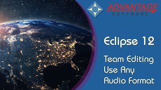 Eclipse 12 - Team Editing: Use Any Audio Format