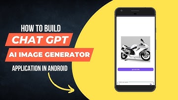 Step-by-Step Guide: Building a Chat GPT AI Image Generator App in Android using Kotlin