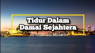 Tidur Dalam Damai Sejahtera - 8 - Renungan dan Doa Malam Suara Injil 14/3/2024