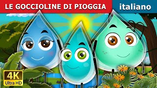 Le Goccioline Di Pioggia  The Raindrops Story  Fiabe Italiane italianfairytales