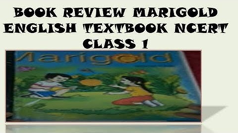 Book Review MariGold English TextBook | NCERT | Class 1