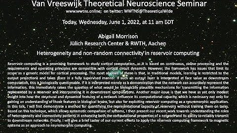 Heterogeneity and non-random connectivity in reservoir computing |Abigail Morrison Jülich  & Aachen