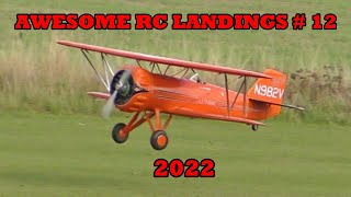 AWESOME RC LANDINGS - MIXED MODELS / SPORTS &amp; GENERAL # 12 - 2022