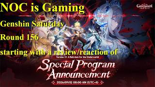 NOC is Gaming - Genshin Saturday - Round 156 - Starting with a review/reaction of Special Event 7.1