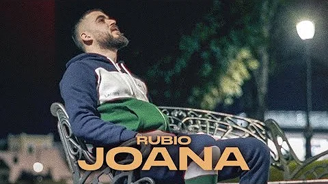 RUBIO - JOANA (OFFICIAL MUSIC VIDEO)