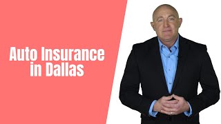 Auto Insurance in Dallas