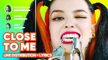 BLACKSWAN - Close to Me (Line Distribution + Lyrics Karaoke) PATREON REQUESTED