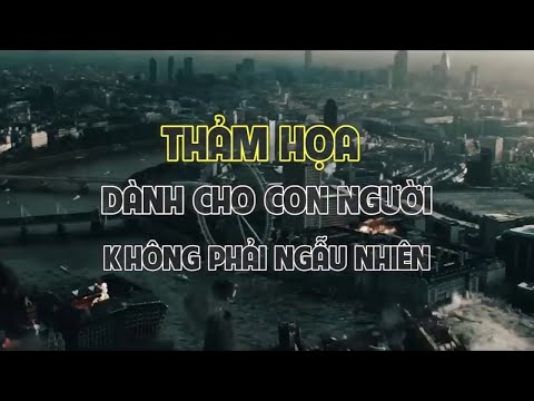 Thảm họa của con người đều không phải ngẫu nhiên - Tinh Hoa TV