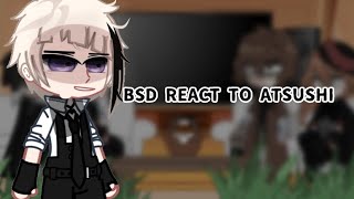 BSD REACT TO ATSUSHI