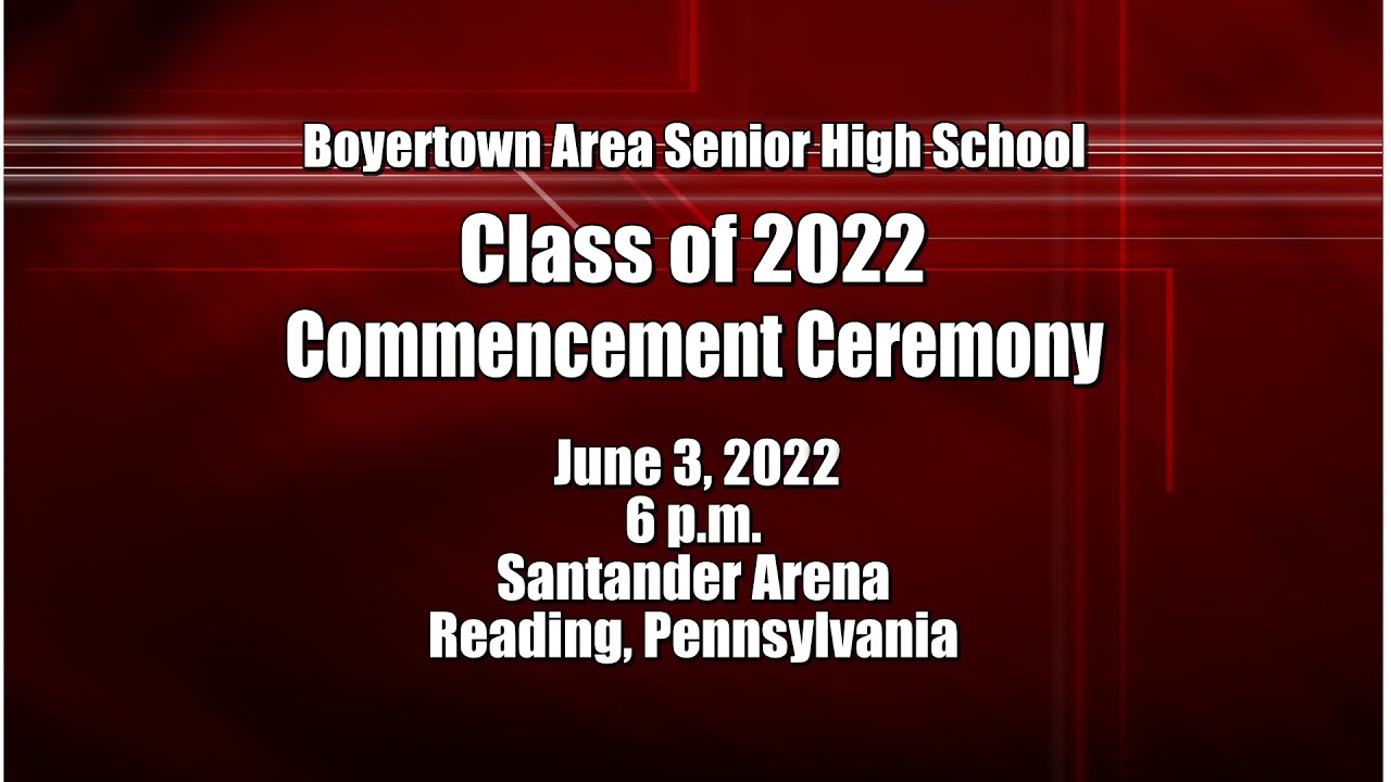 Boyertown Class of 2022 Commencement YouTube