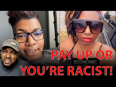 WOKE Black Activists DEMAND White People Pay Up Reparations To Prove You're Not Racist!