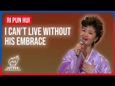 We Can't Live Separated From His Embrace - 그 품 떠나 못살아 | Ri Pun Hui & Pochonbo Electronic Ensemble