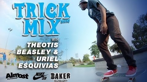 Tirck Mix | Theotis Beasley and Uriel Esquivias