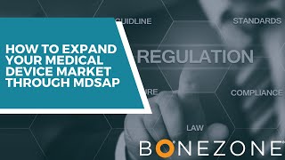 How to Expand Your Medical Device Market through MDSAP