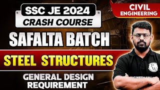 SSC JE 2024 Crash Course | Steel Structure | General Design Requirement | Civil Engineering