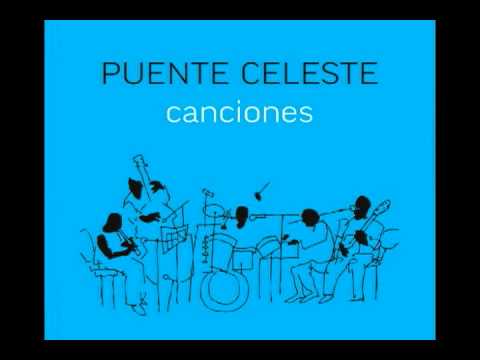 Puente Celeste - La noche murmura