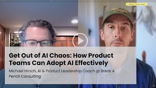 Transform Your Product Team: A Practical Guide to Effective AI Adoption | Michael Hirsch