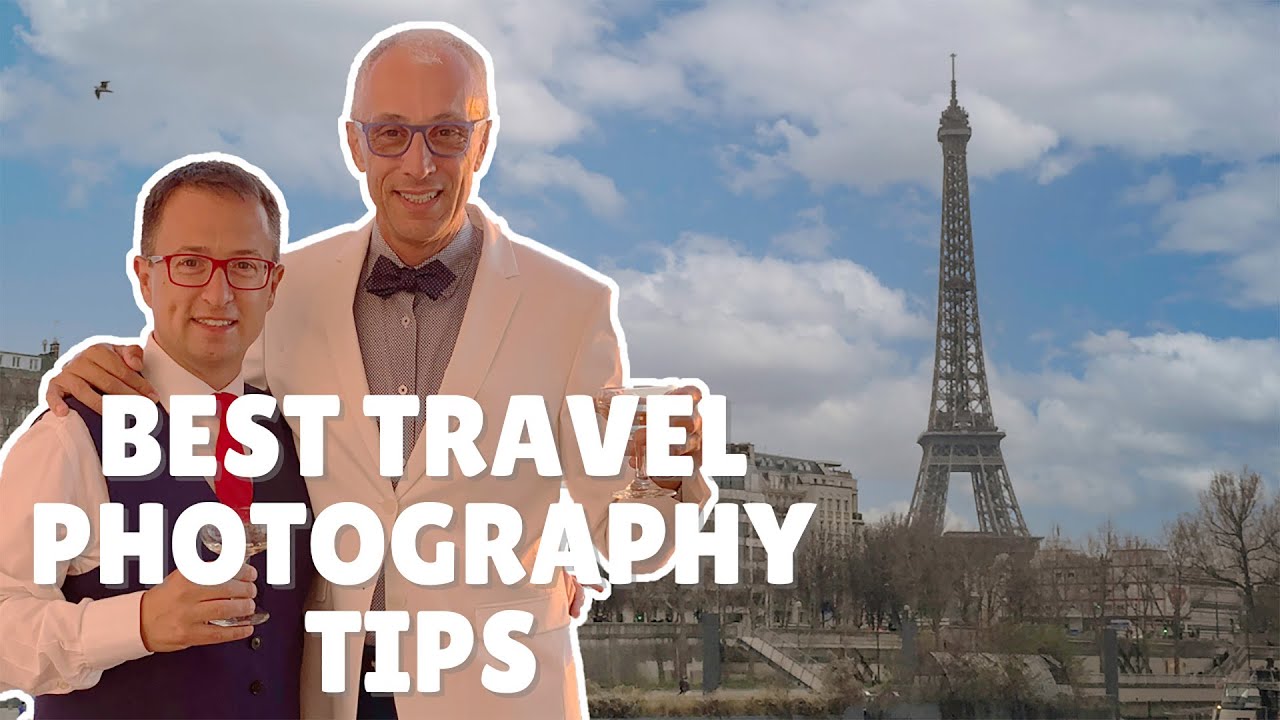 Best travel photography tips - Our photography tips to have the best