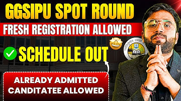 GGSIPU Spot Round Counselling Started – Step-by-Step Process Explained