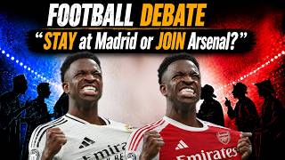 Will Vini Jr.  JOIN Arsenal or LEAVE Real Madrid? | Football Debate screenshot 4
