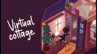 로파이 음악과 함께 멍때리는 나만의 공간 [Virtual Cottage] - 게임 단편