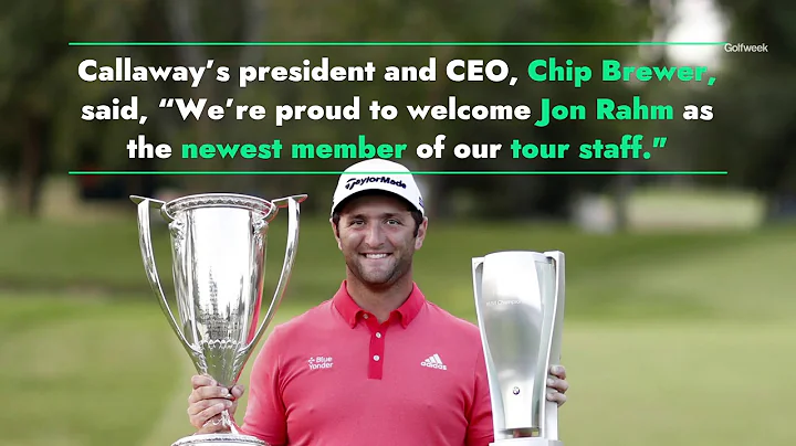 Jon Rahm signs with Callaway, TravisMathew