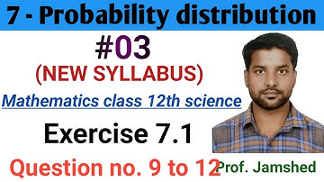 Probability distribution #03|Ex 7.1 Q.no. 9 to 12| Maths-k-ustaad Jamshed