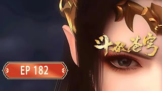 🔥ENG SUB | 【4K】Battle Through the Heavens EP 182