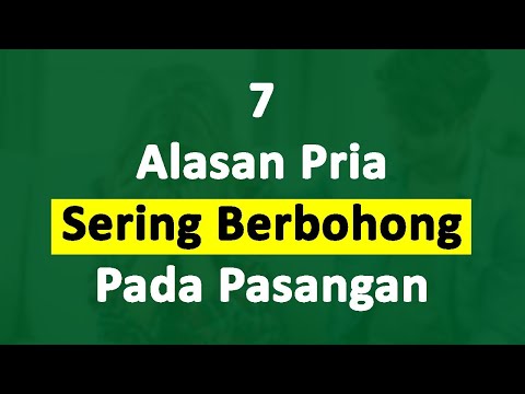 Video: Mengapa Pria Tercinta Berbohong