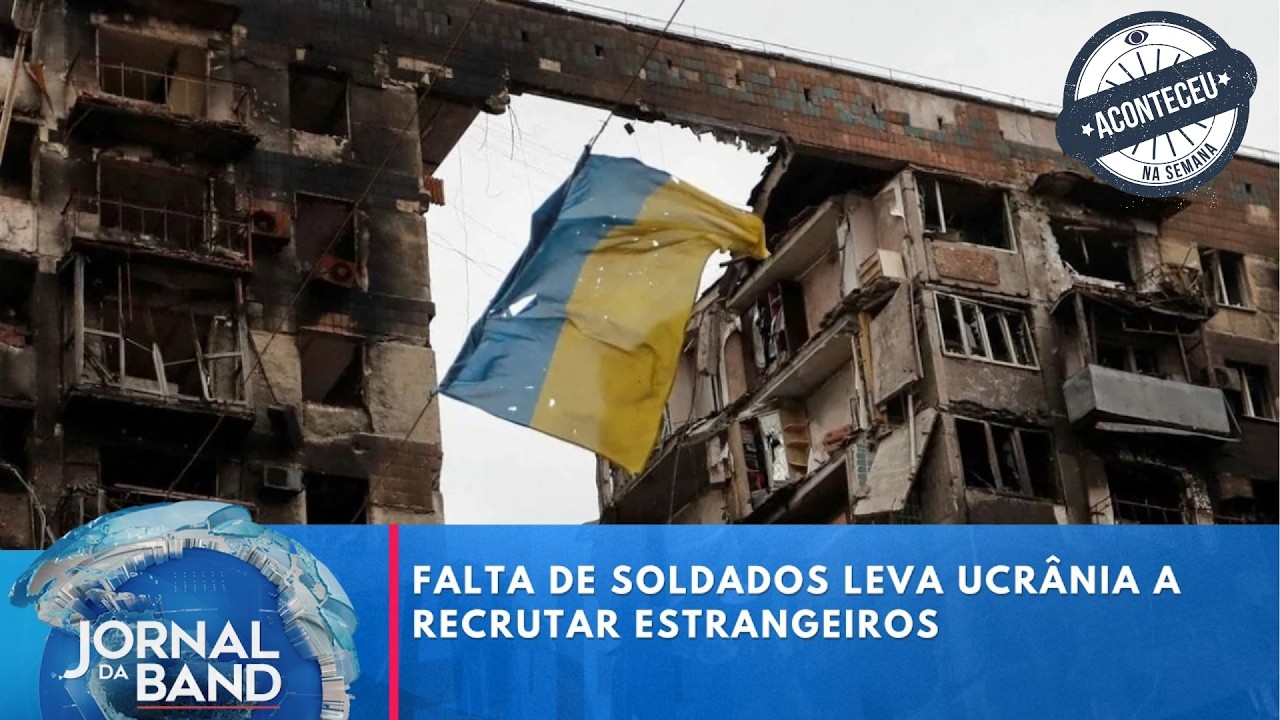 Falta de soldados leva Ucrânia a recrutar estrangeiros | Jornal da Band | Aconteceu na Semana